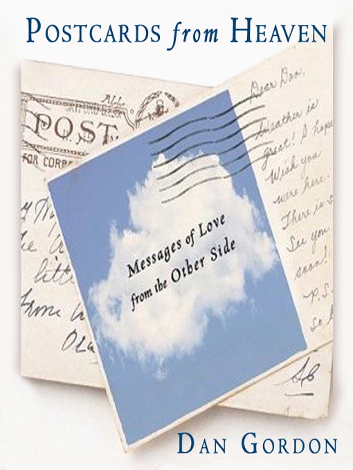 Title details for Postcards from Heaven by Dan Gordon - Available